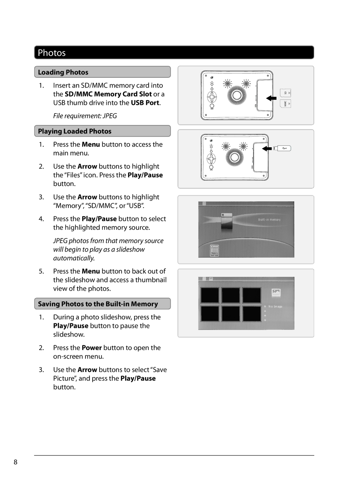 GPX PF701 manual Loading Photos, Playing Loaded Photos, Saving Photos to the Built-in Memory 