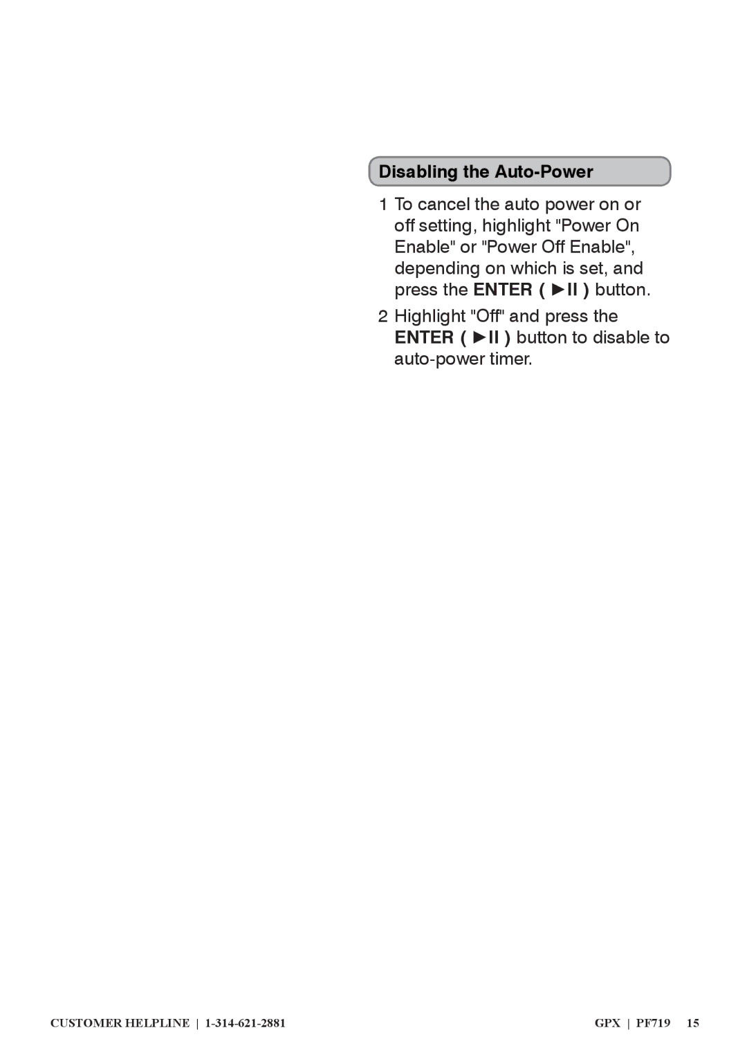 GPX PF719 manual Disabling the Auto-Power 