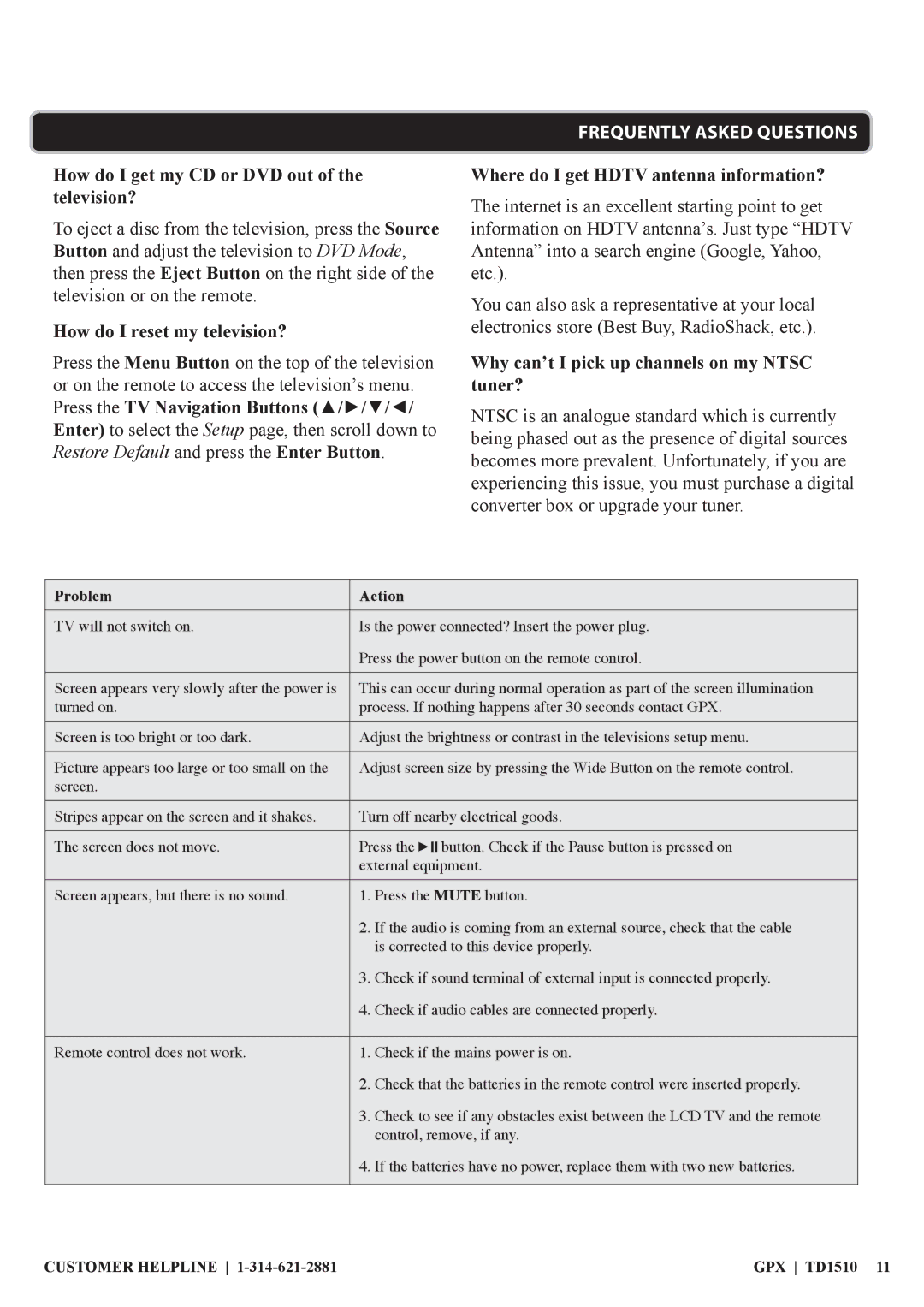 GPX TD1510 How do I get my CD or DVD out of the television?, How do I reset my television?, Frequently Asked Questions 