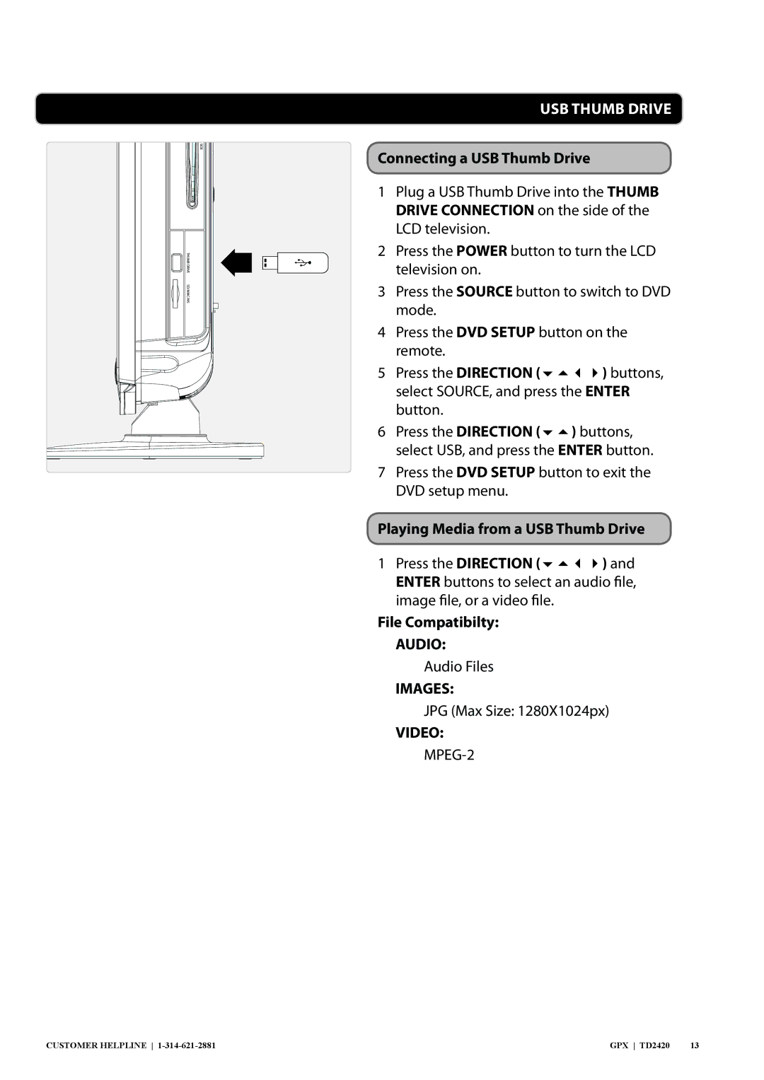 GPX TD2420 manual Connecting a USB Thumb Drive, Playing Media from a USB Thumb Drive, File Compatibilty 