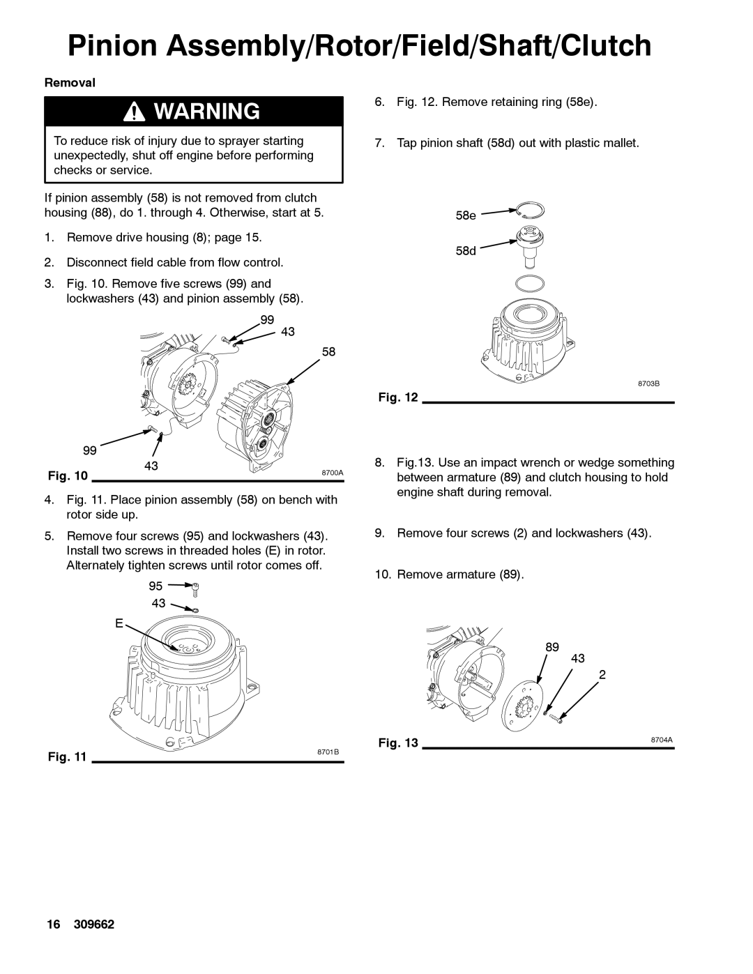 Graco 1030 Pinion Assembly/Rotor/Field/Shaft/Clutch, Remove five screws 99 and lockwashers 43 and pinion assembly 