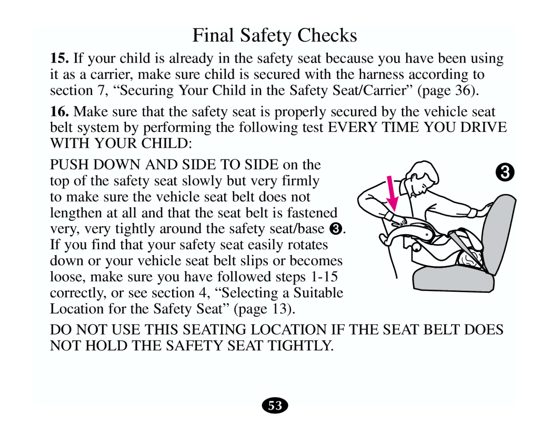 Graco 13785-7-00 manual Final Safety Checks, If you find that your safety seat easily rotates 