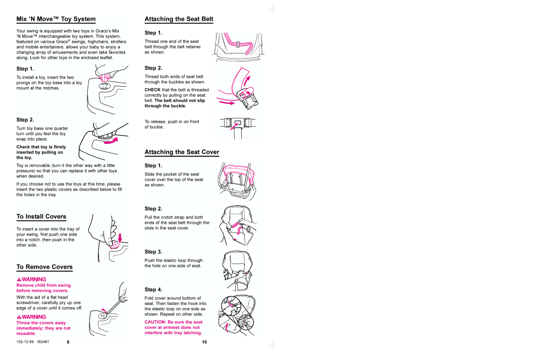 Graco 1466 Mix ’N Move Toy System, To Install Covers, To Remove Covers, Attaching the Seat Belt, Attaching the Seat Cover 