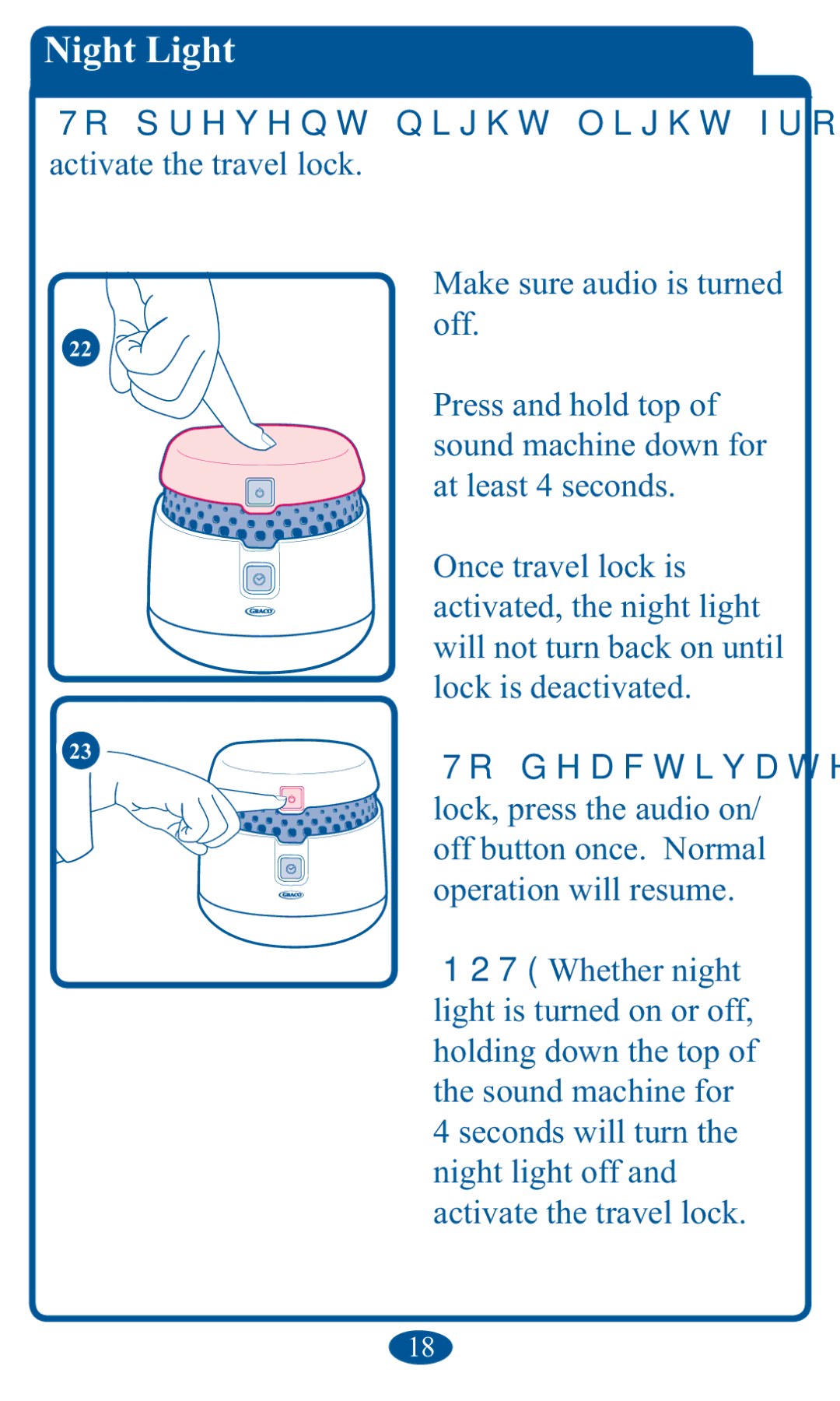 Graco 1751642, PD102853B owner manual 7RSUHYHQWQLJKWOLJKWIURPWXUQLQJRQZKHQWUDYHOLQJ 