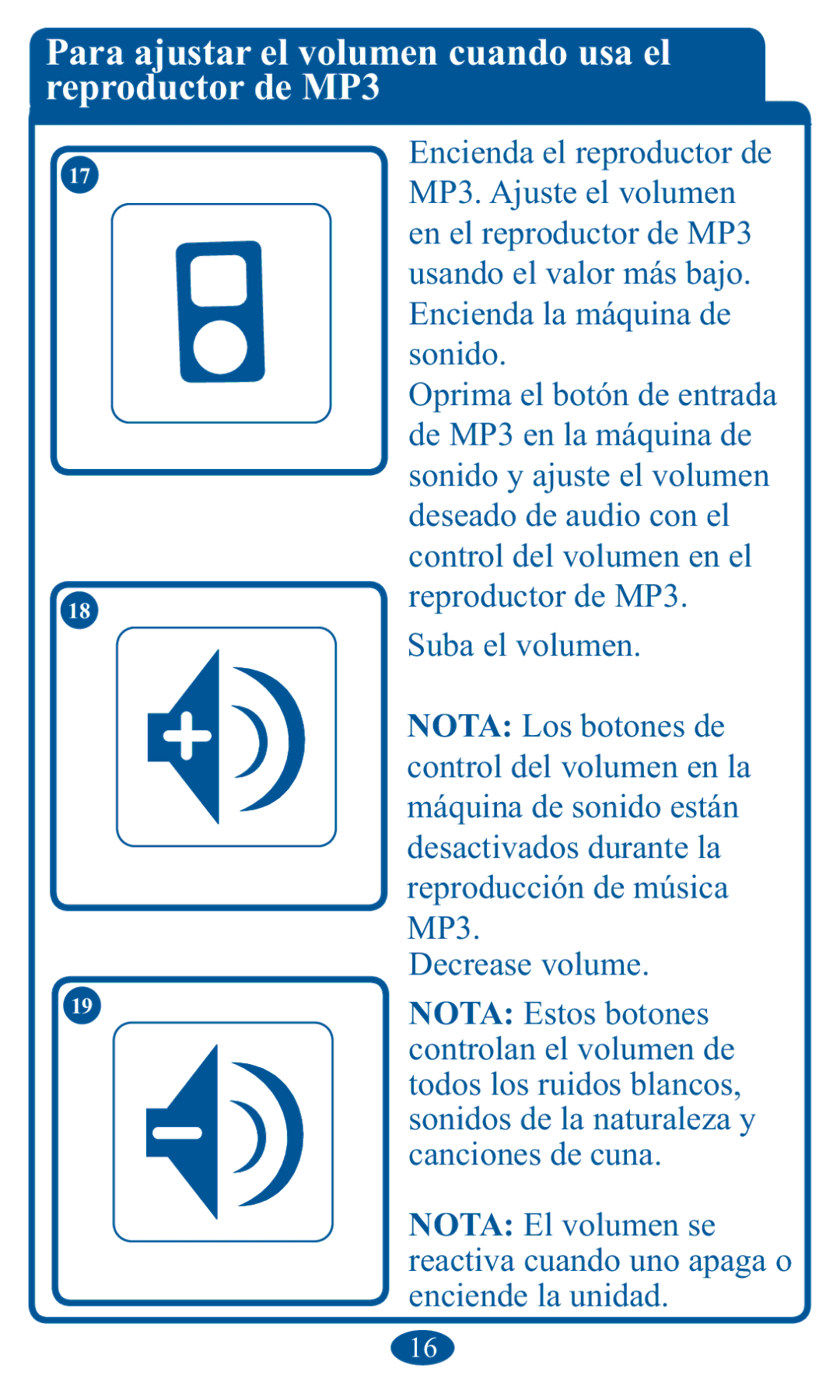 Graco 1751642, PD102853B owner manual Para ajustar el volumen cuando usa el reproductor de MP3, Suba el volumen 