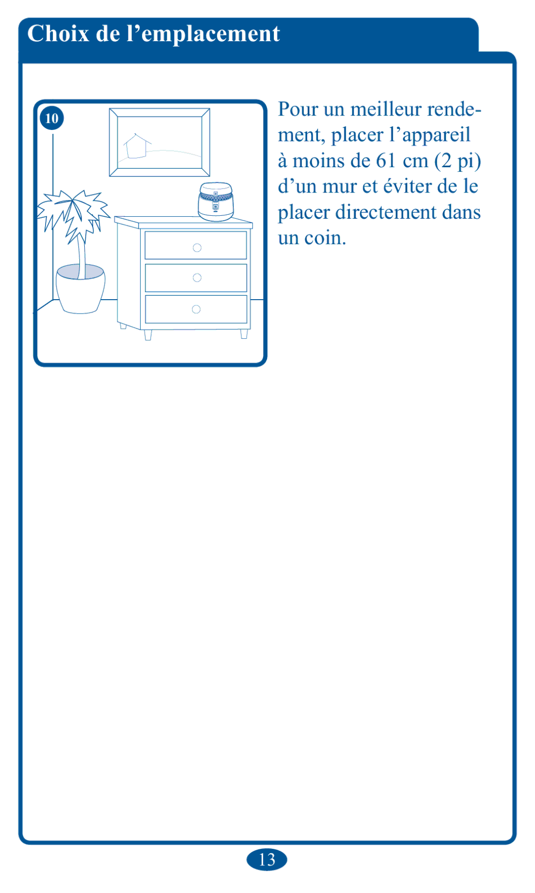 Graco PD102853B, 1751642 owner manual Choix de l’emplacement 