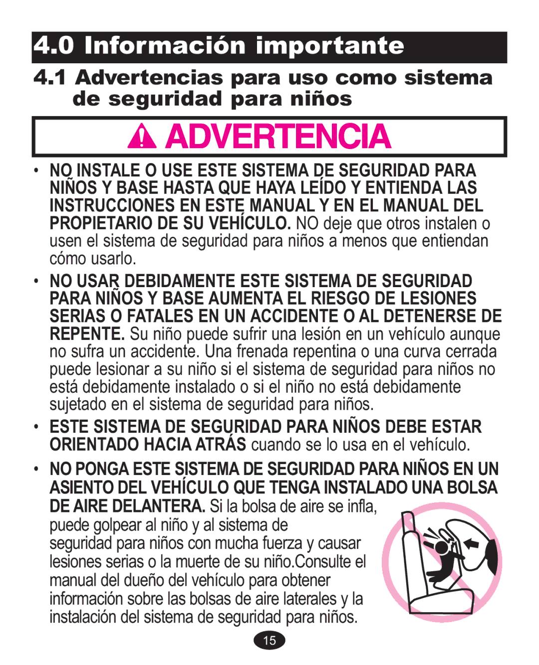 Graco 1757816, 1756483, 1750026, 1760818 Información importante, Advertencias para uso como sistema De seguridad para niños 