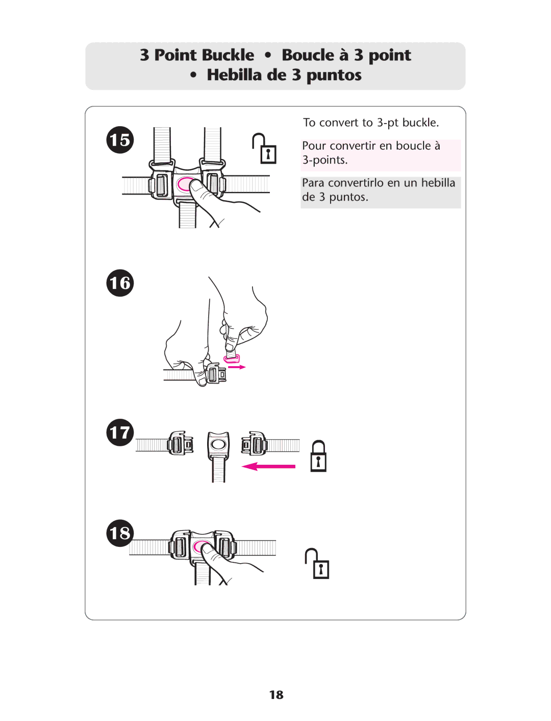 Graco 1755545, 1757978 owner manual Point Buckle Boucle à 3 point Hebilla de 3 puntos 