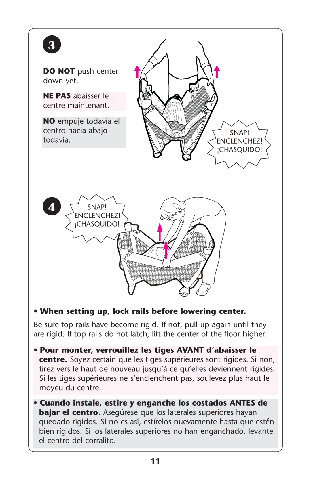 Graco 1750604, 1761378, 1761643, 1750717 SsWhen setting up, lock rails before lowering center, Do not Push Center Down YET 