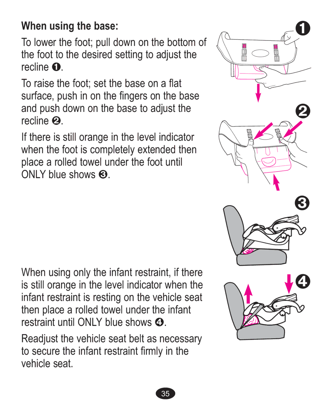 Graco 1778935, 1762034, 1761726, 1761277 owner manual When using the base 