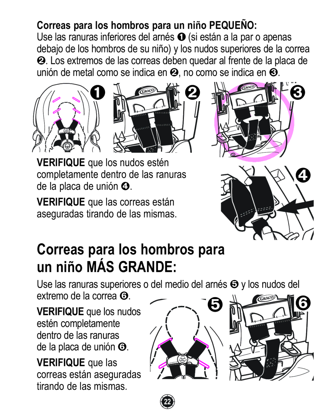 Graco 1762856 owner manual Correas para los hombros para un niño MÁS Grande, Correas para los hombros para un niño Pequeño 