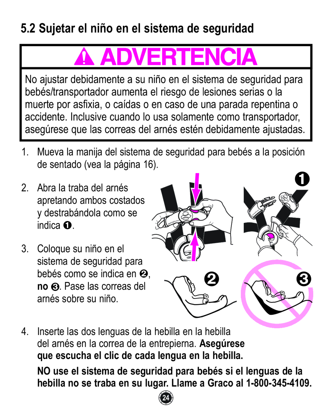 Graco 1762856 owner manual Sujetar el niño en el sistema de seguridad 