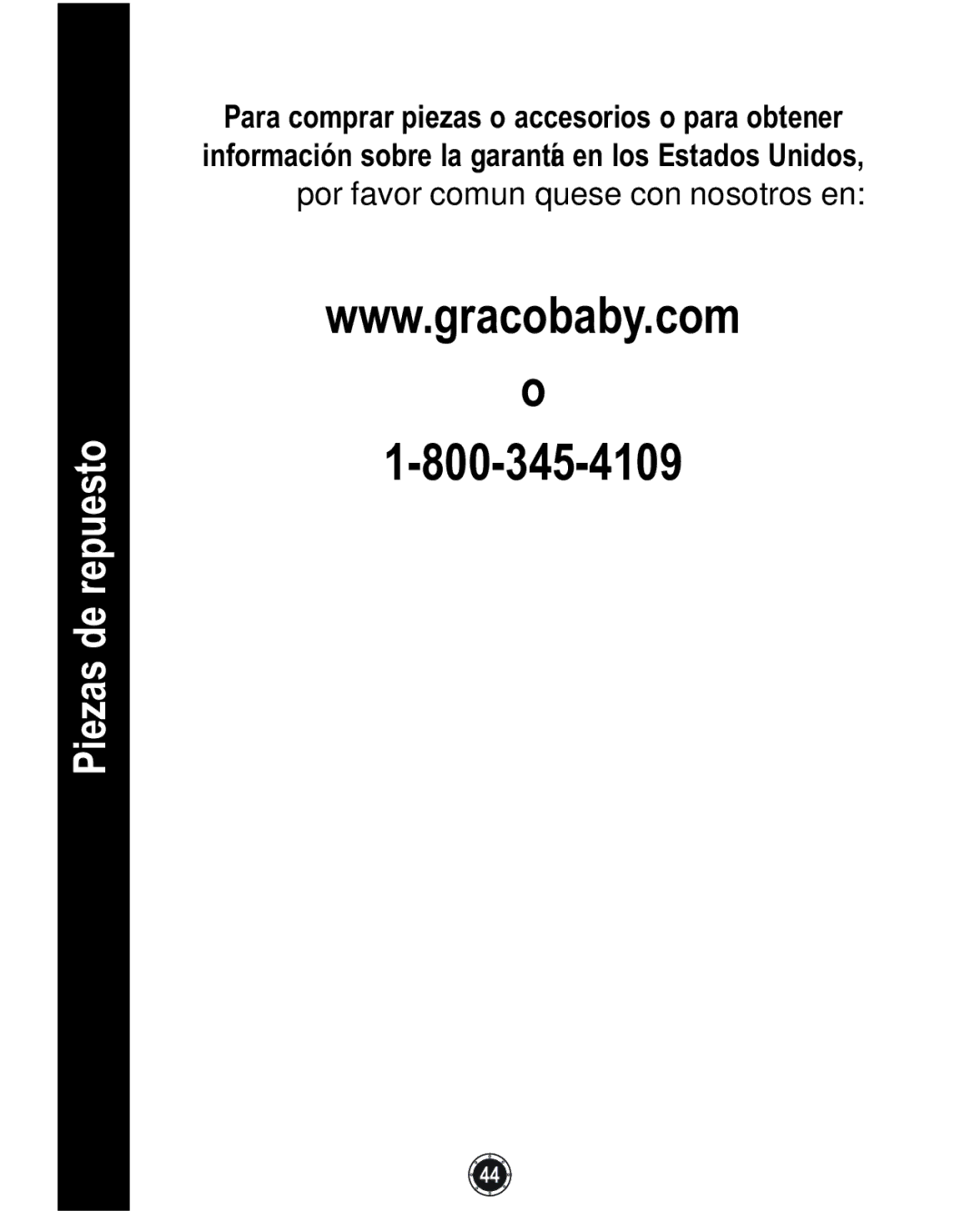 Graco 1762856 owner manual Piezas de repuesto 