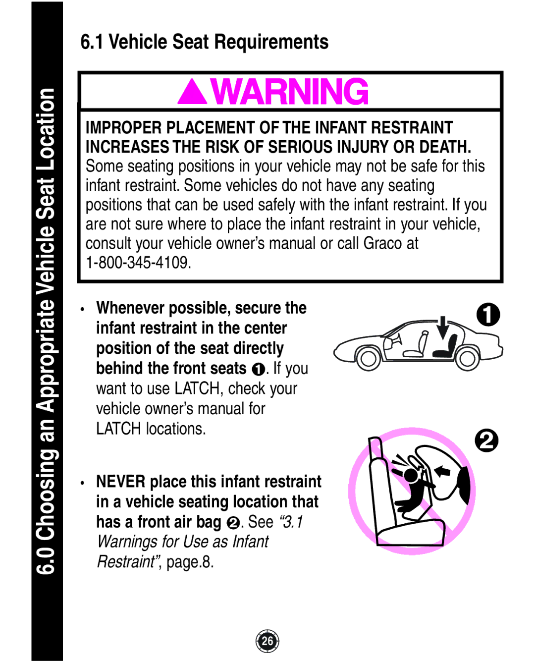 Graco 1762856 owner manual Choosing an Appropriate Vehicle Seat Location, Vehicle Seat Requirements 