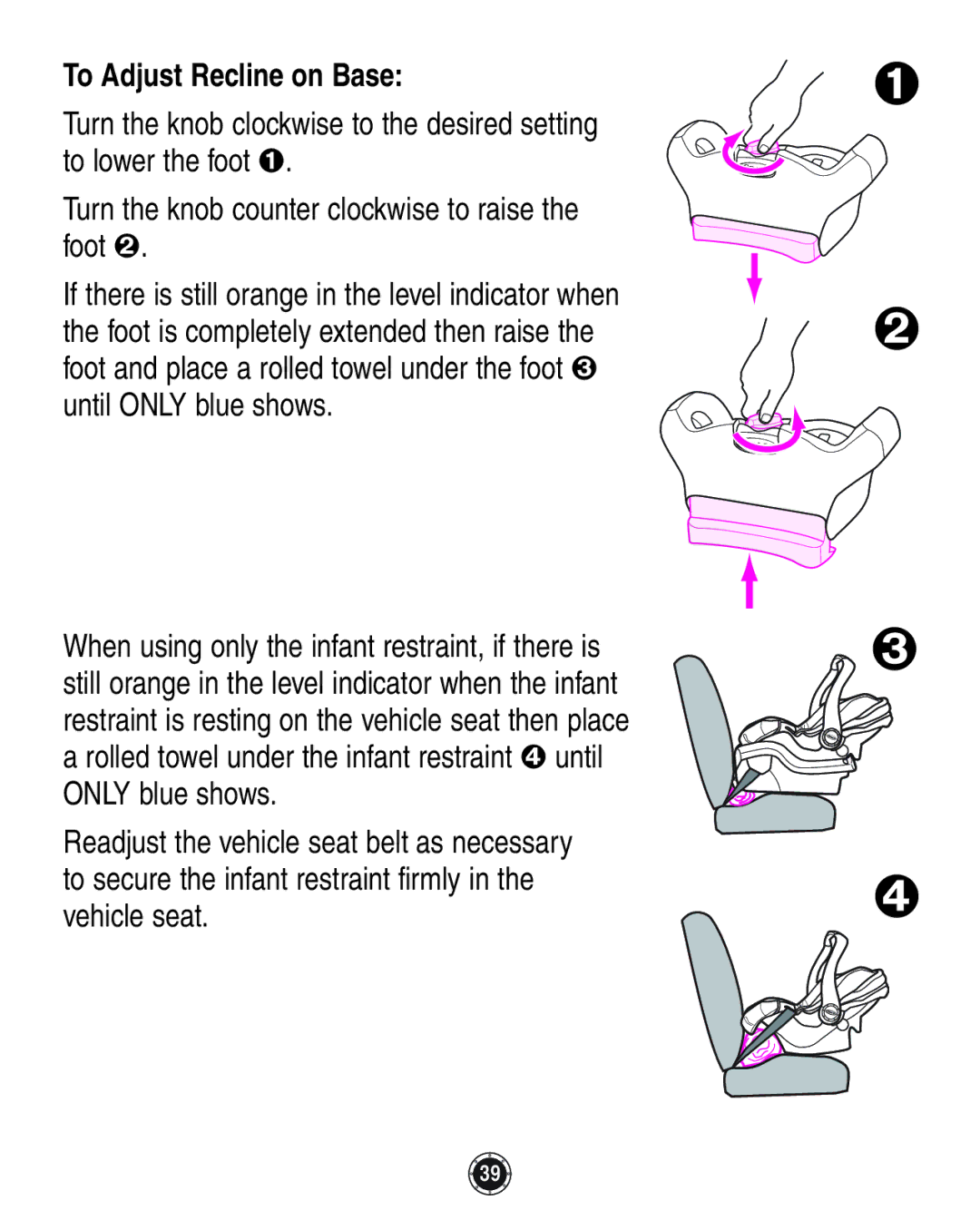 Graco 1762856 owner manual To Adjust Recline on Base 