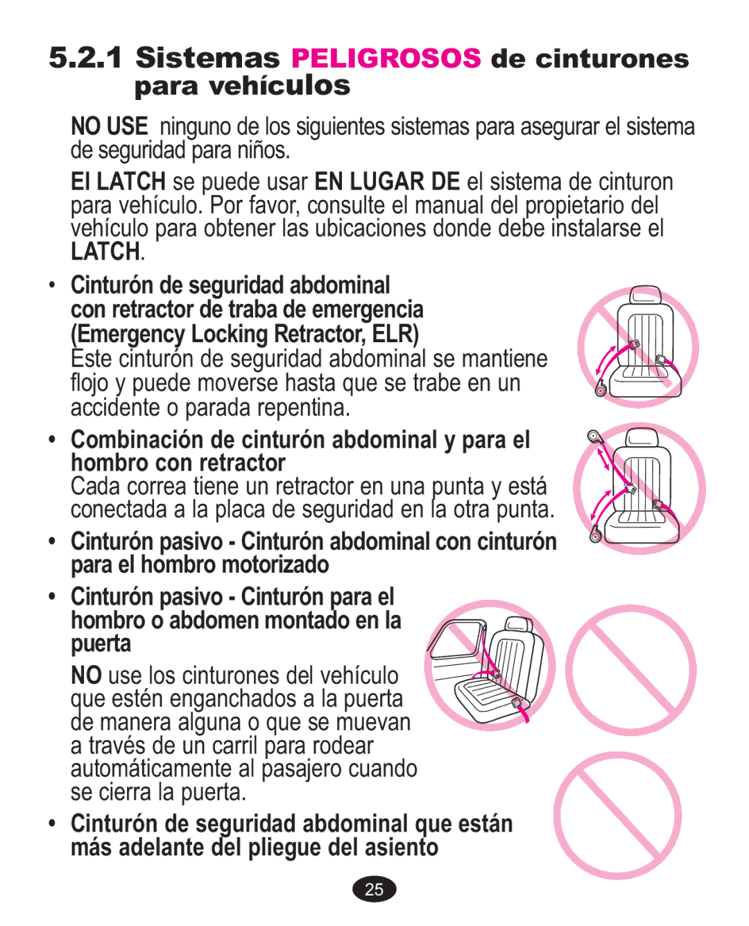 Graco 1763001 manual Sistemas Peligrosos de cinturones para vehículos, Latch 