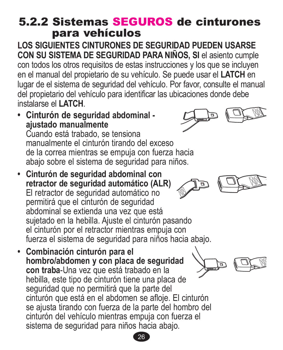 Graco 1763001 manual Sistemas Seguros de cinturones para vehículos 