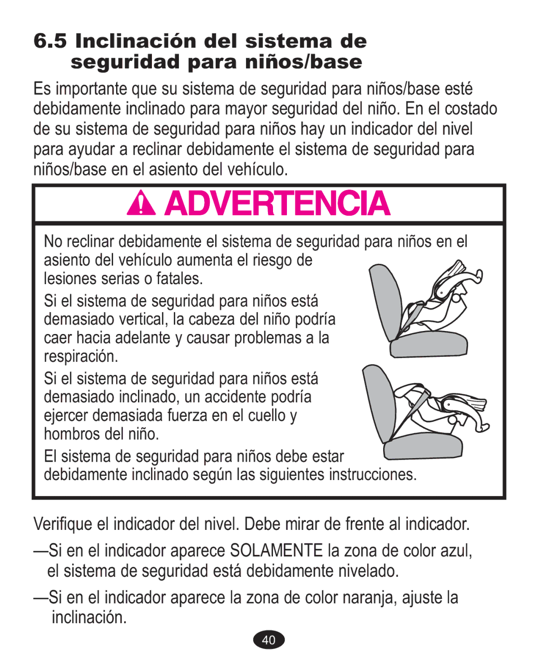 Graco 1763001 manual Inclinación del sistema de seguridad para niños/base 