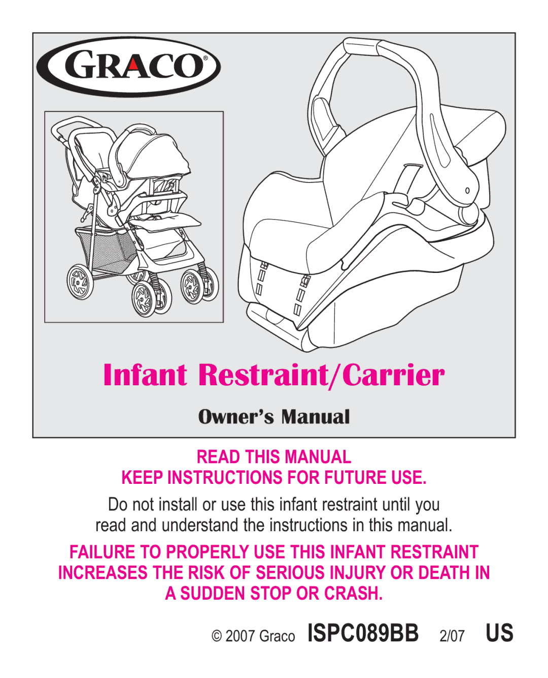 Graco 1760447, 1763584 owner manual Infant Restraint/Carrier 