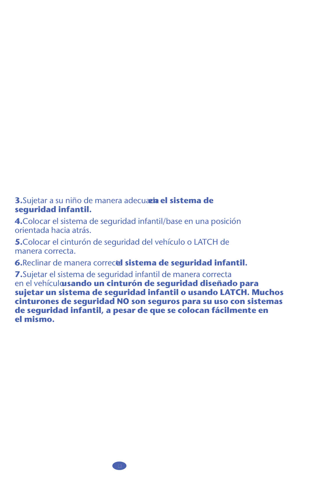 Graco 1748116, 1763611, 1762542, 1751470, 1751552, 1750668 Reclinar de manera correcta el sistema de seguridad infantil 