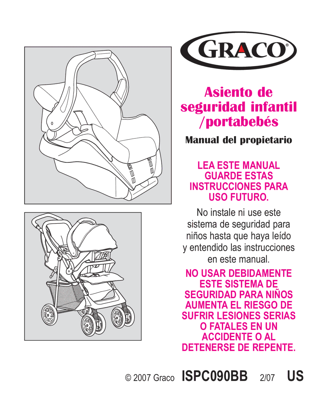 Graco 1770580, 1773134, 1760973, 1762155 owner manual Asiento de Seguridad infantil Portabebés 