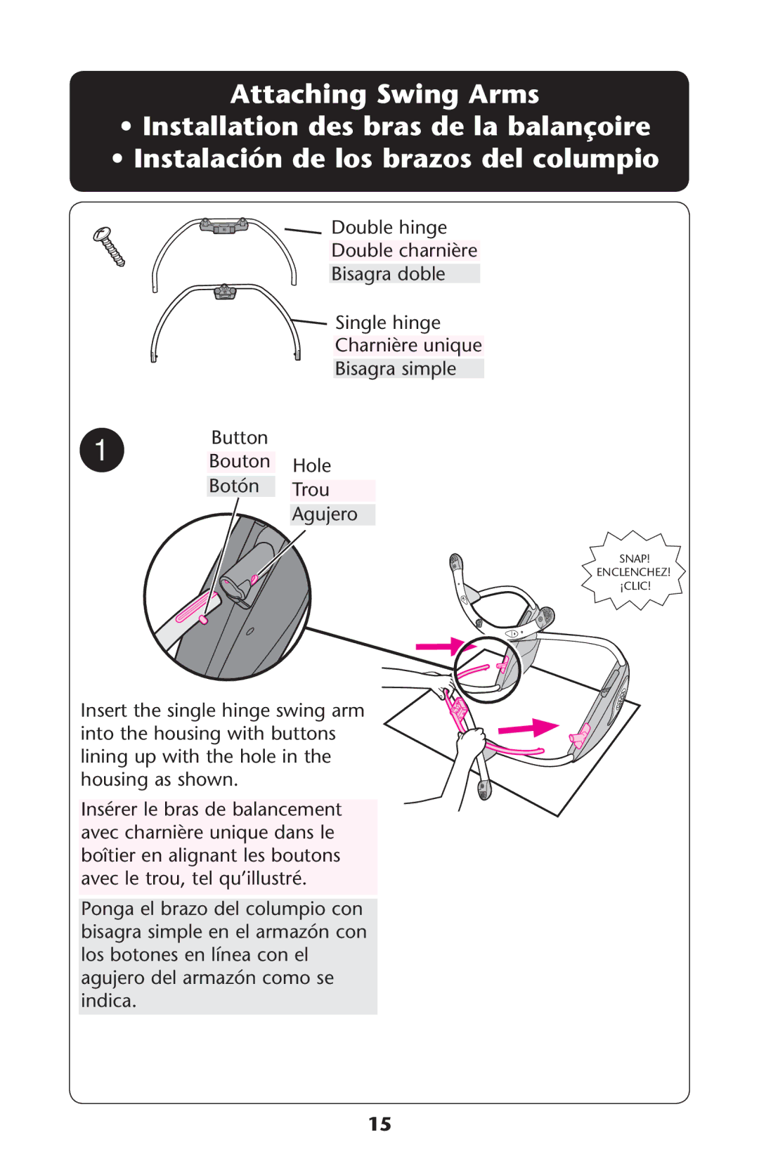 Graco 1857155 owner manual Attaching Swing Arms, Button Bouton OLE, Otøn 4ROU Gujero 