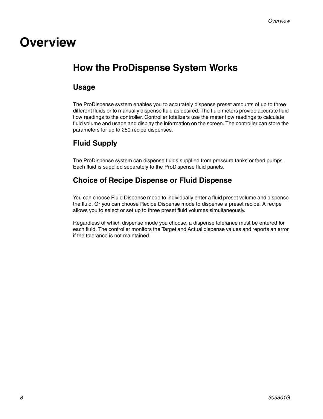 Graco 244561 Overview, How the ProDispense System Works, Usage, Fluid Supply, Choice of Recipe Dispense or Fluid Dispense 