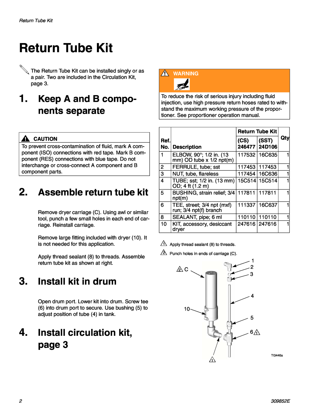 Graco 24D107 Return Tube Kit, Keep A and B compo- nents separate, Assemble return tube kit, Install kit in drum, 246477 