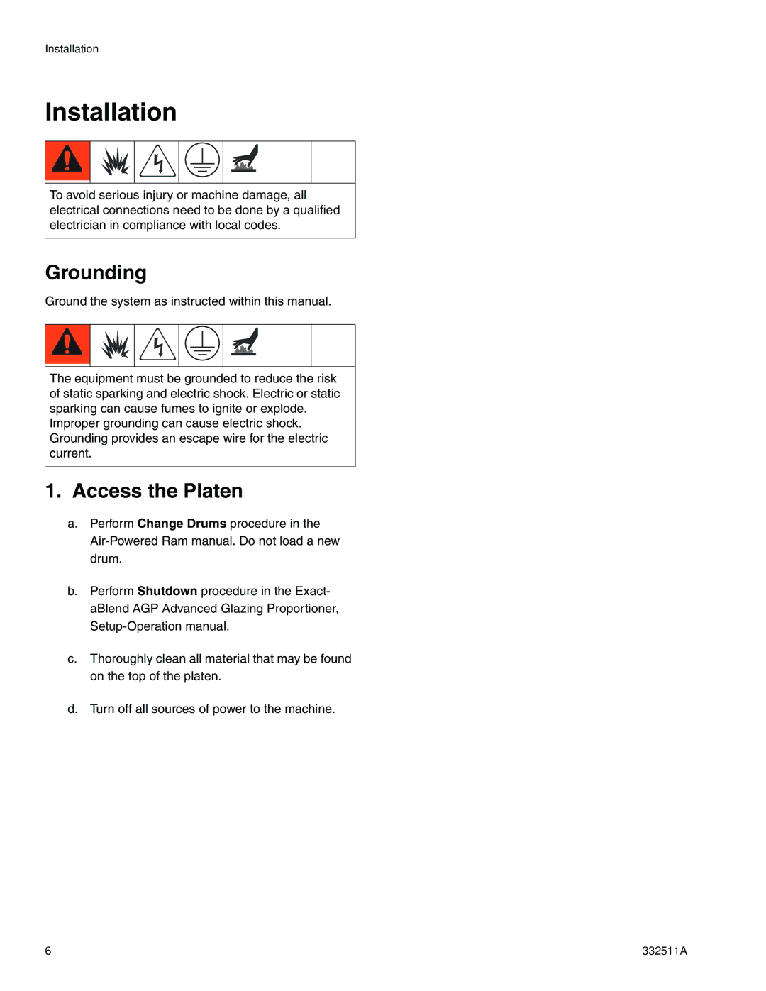 Graco 24R200 operation manual Installation, Grounding, Access the Platen 