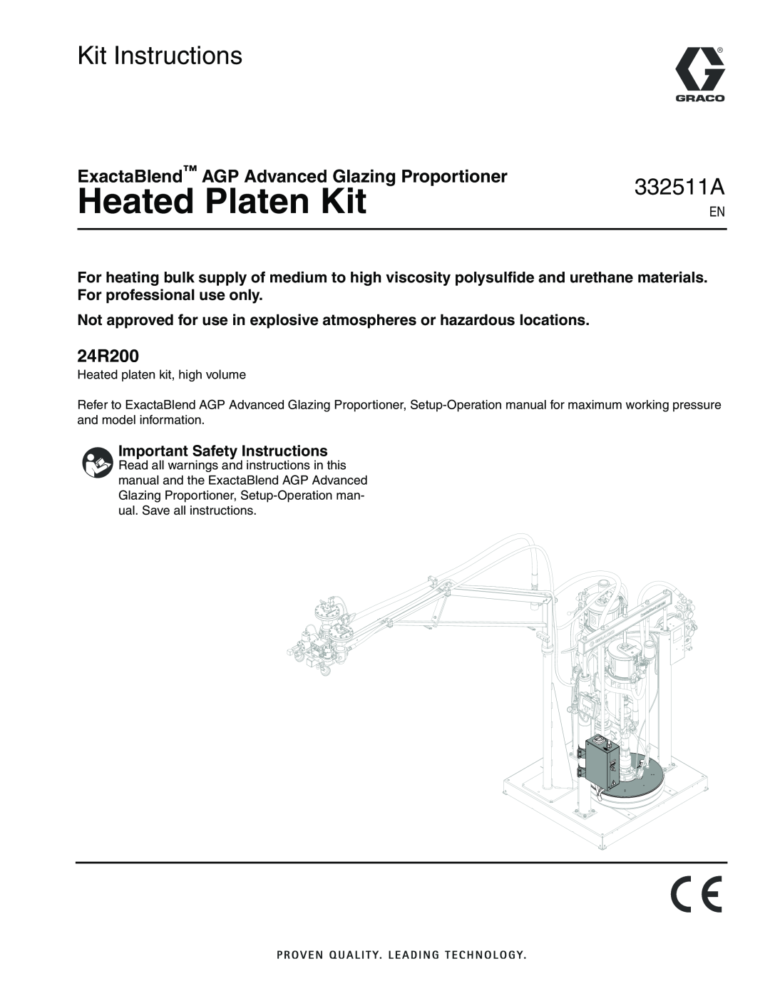 Graco 24R200 operation manual Heated Platen Kit, Kit Instructions, 332511A, ExactaBlend AGP Advanced Glazing Proportioner 