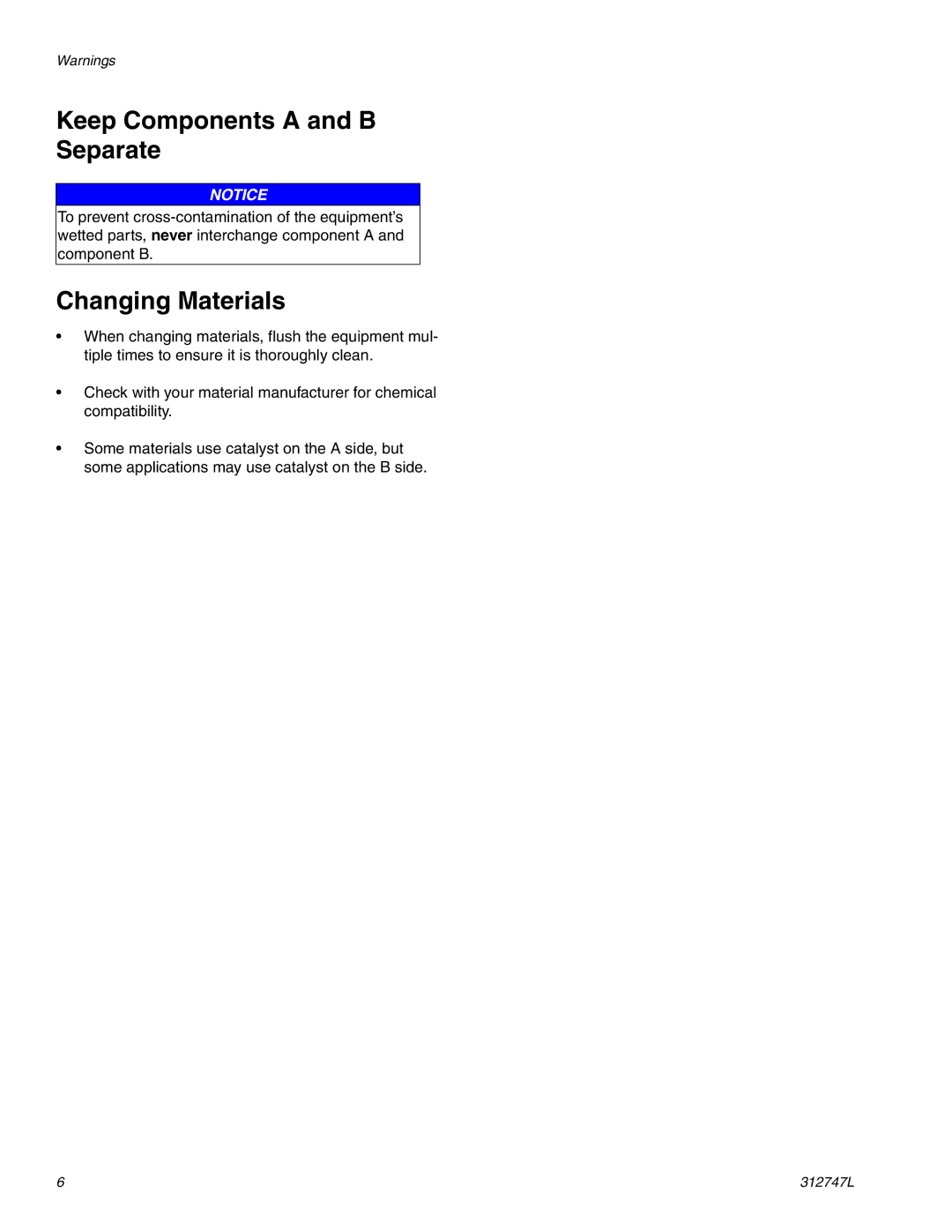 Graco 255963 important safety instructions Keep Components a and B Separate, Changing Materials 