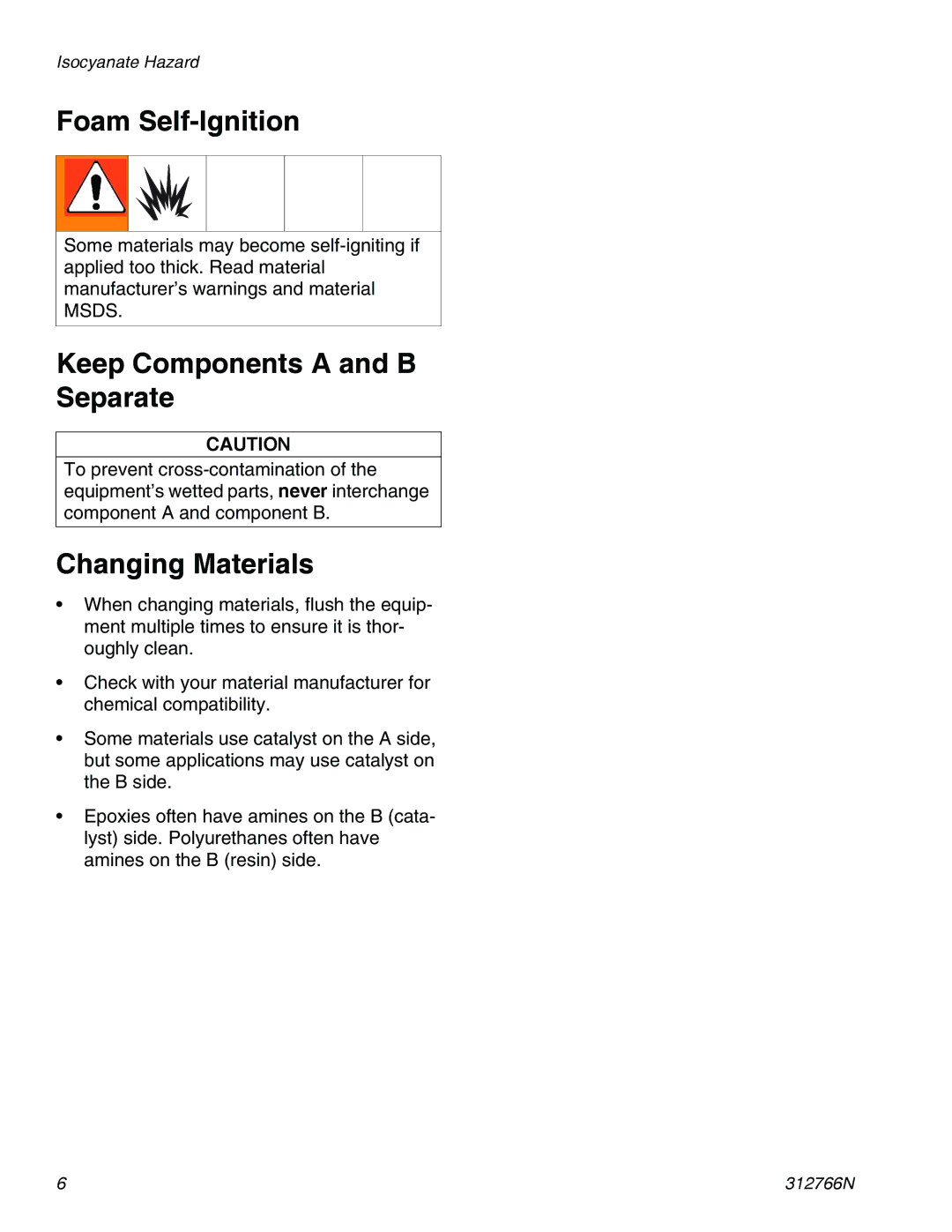 Graco 256200 important safety instructions Foam Self-Ignition, Keep Components a and B Separate, Changing Materials 