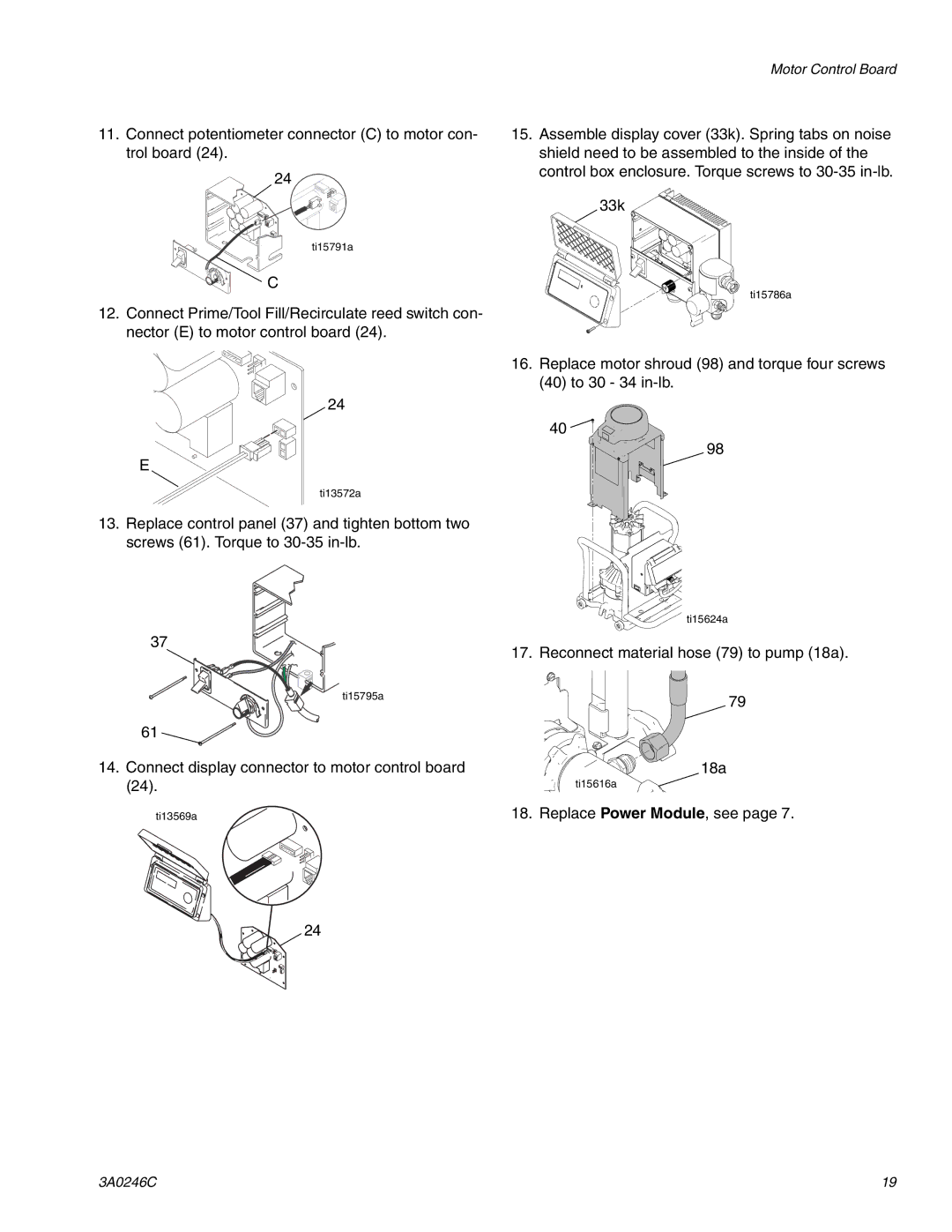 Graco 257100, 262300, 262288, 258907, 258906 manual Reconnect material hose 79 to pump 18a 