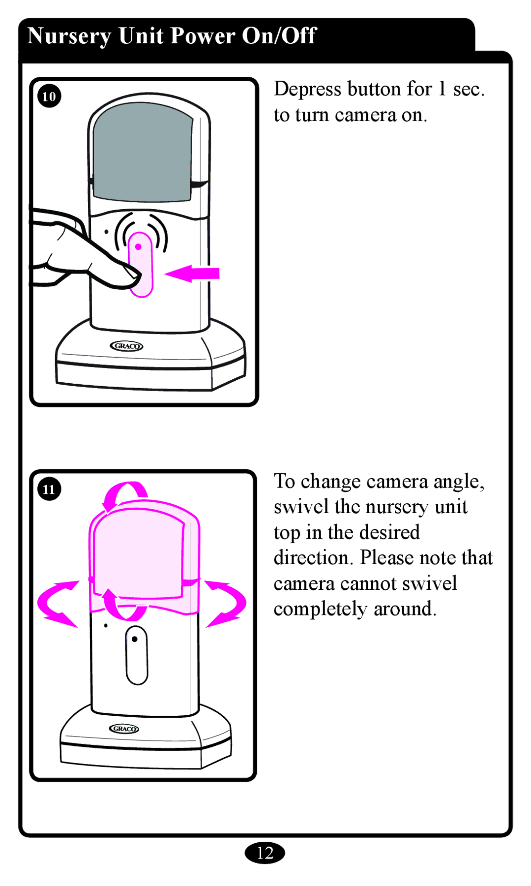 Graco 2797 manual Nursery Unit Power On/Off, To turn camera on 