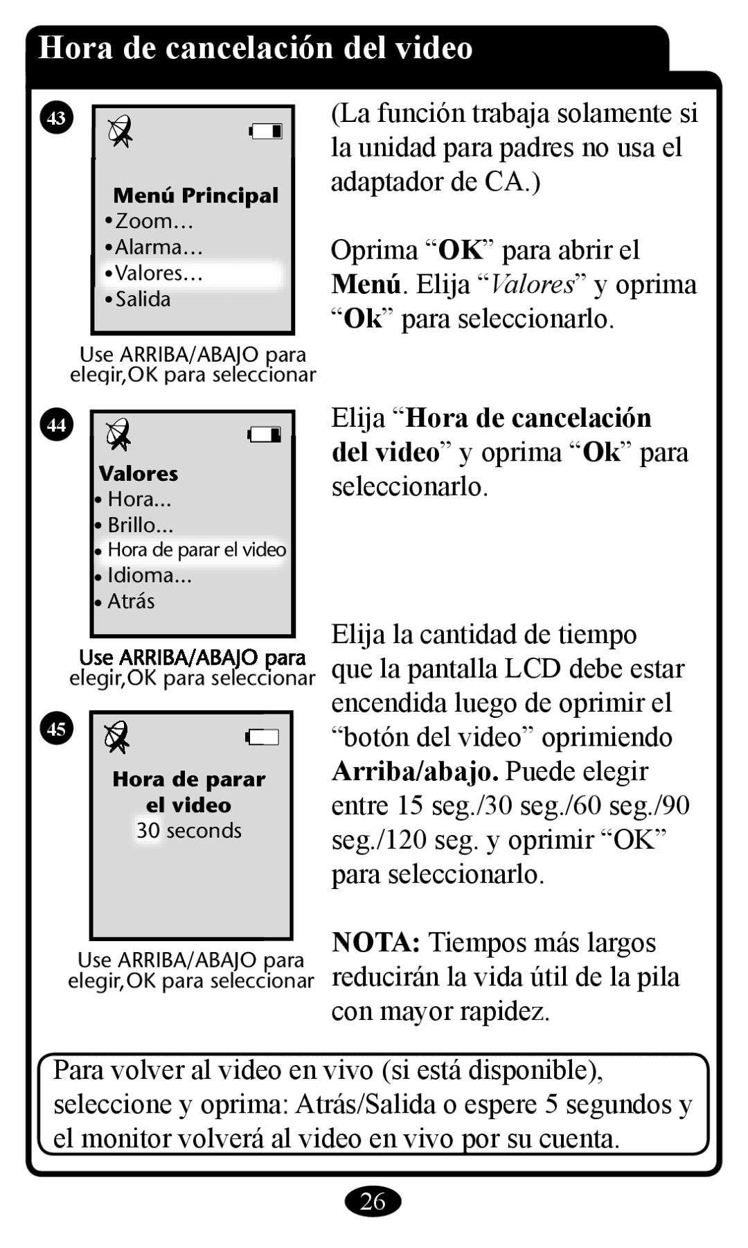 Graco 2797 manual Hora de cancelación del video, Elija Hora de cancelación, Arriba/abajo. Puede elegir 