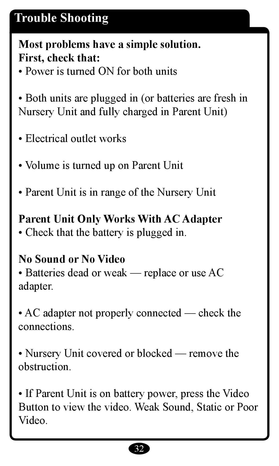 Graco 2797 owner manual Trouble Shooting, Most problems have a simple solution First, check that, No Sound or No Video 