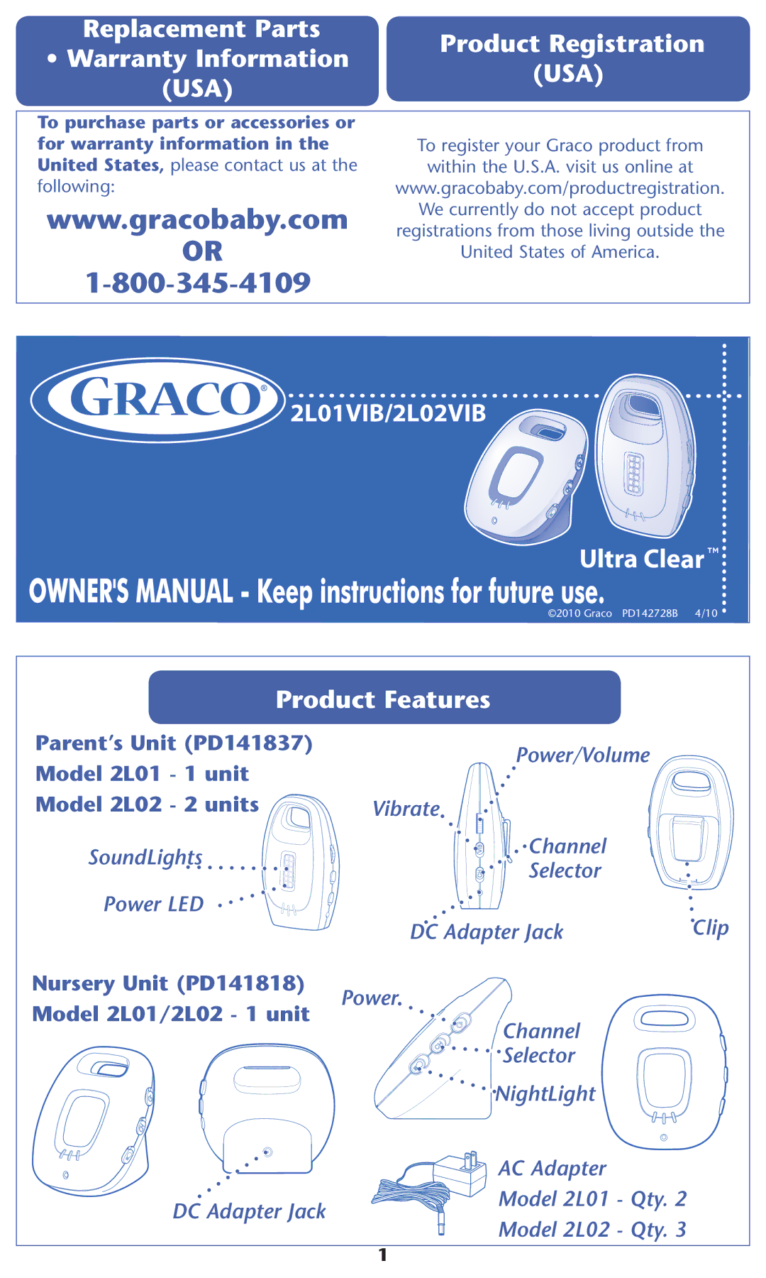 Graco 2L01VIB, 2L02VIB warranty Replacement Parts Product Registration Warranty Information, Product Features 