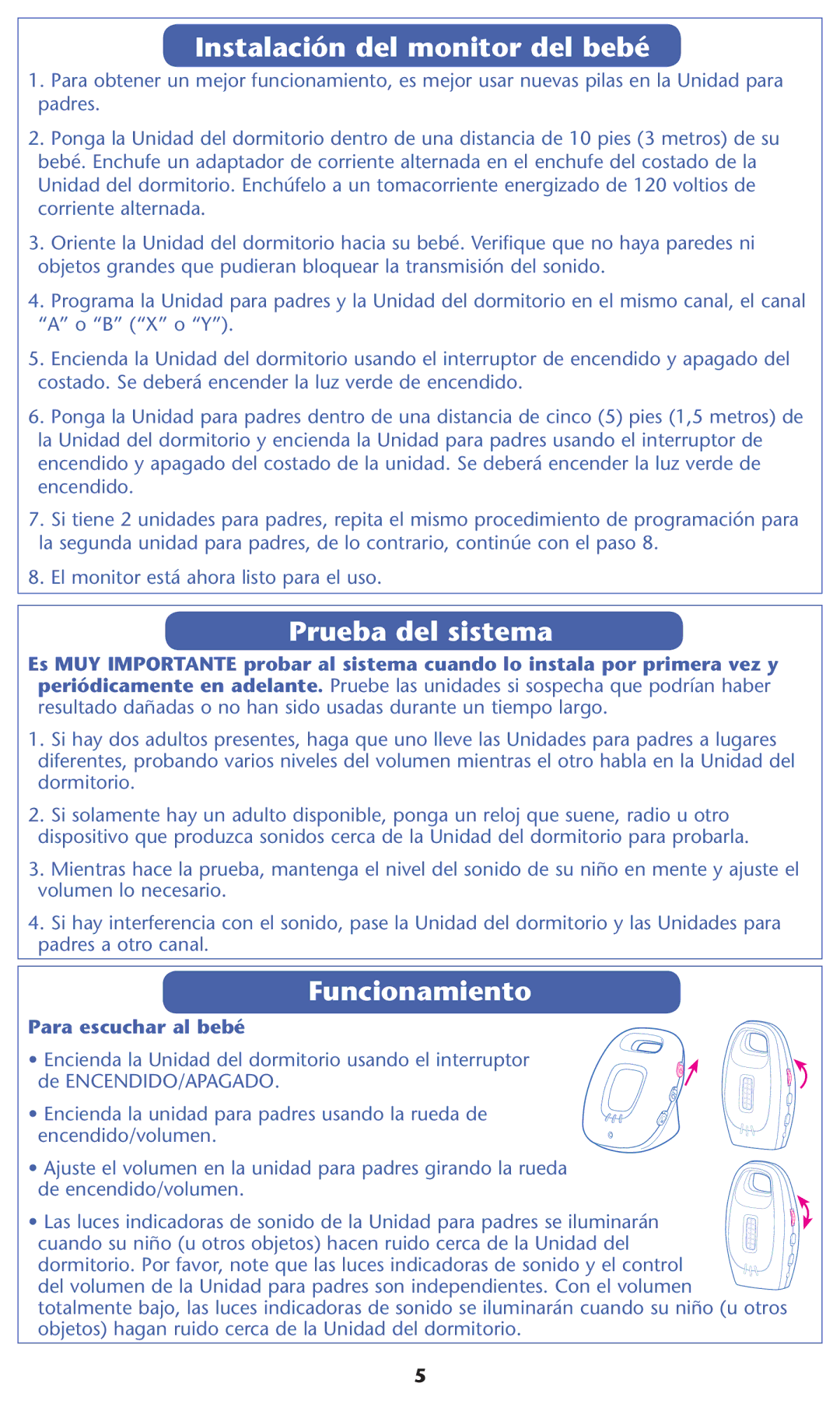 Graco 2L01VIB, 2L02VIB warranty Instalación del monitor del bebé, Prueba del sistema, Funcionamiento, Para escuchar al bebé 