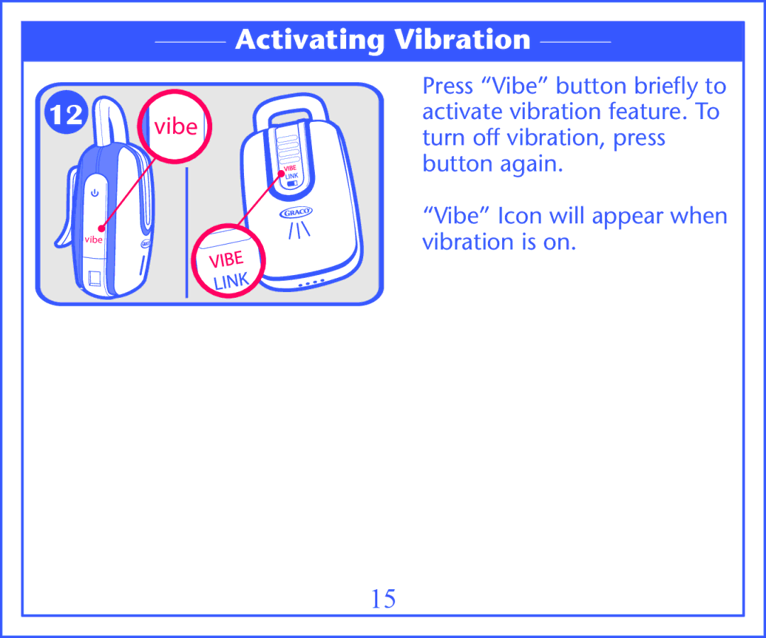 Graco 2M13 quick start Activating Vibration 