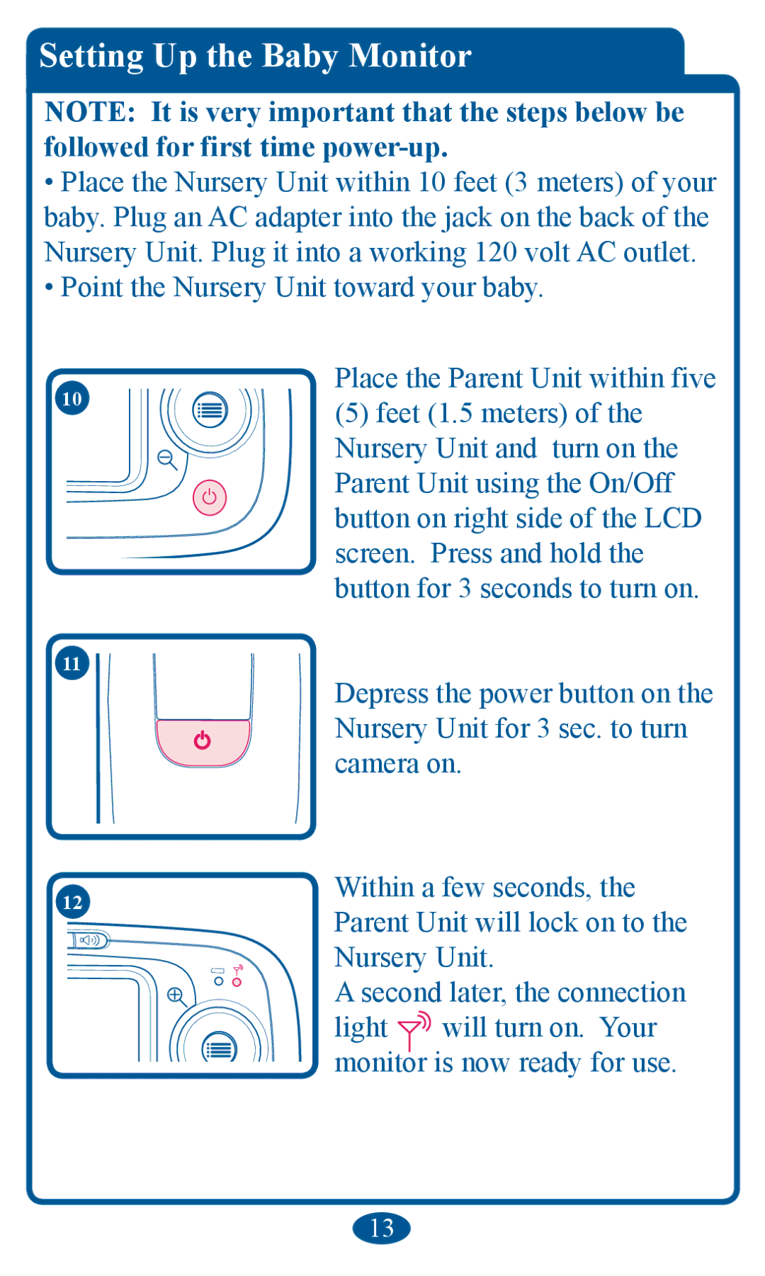 Graco 2V00 manual SettinJ Up the BDby Monitor, FdphudRq, 3DUHQW8QLWXVLQJWKH2Q2II, VFUHHQ3UHVVDQGKROGWKH 