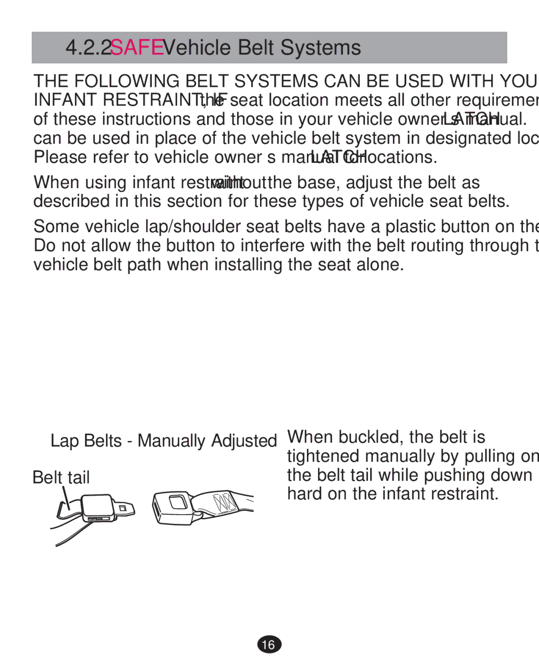 Graco 30 manual Safe Vehicle Belt Systems, ‡ Lap Belts Manually Adjusted 