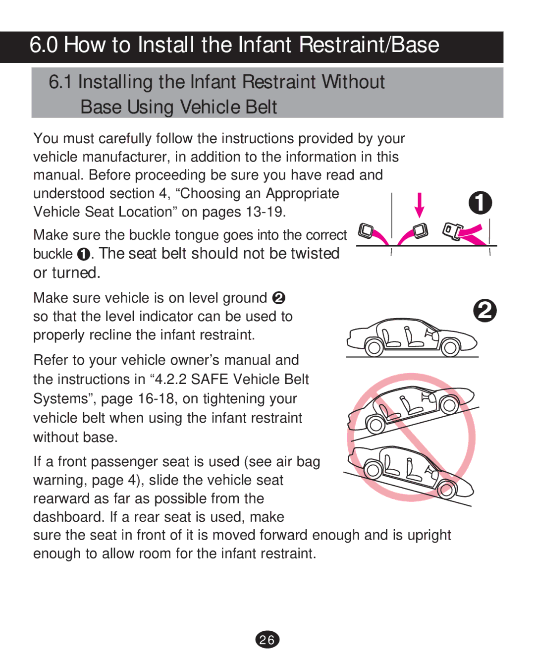 Graco 30 manual How to Install the Infant Restraint/Base, Buckle ™. The seat belt should not be twisted or turned 