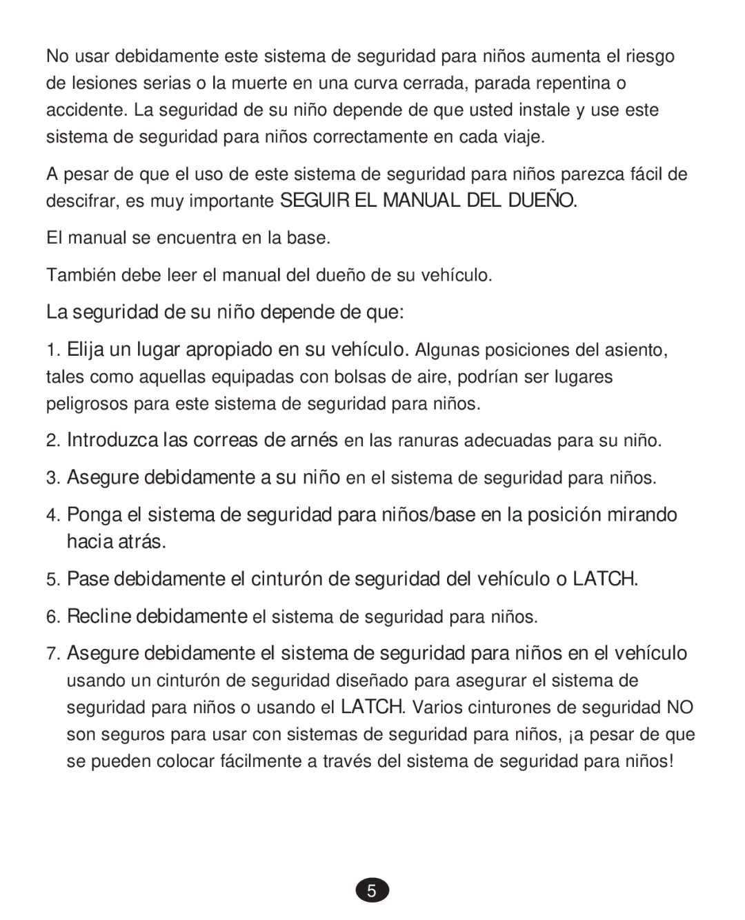 Graco 30 manual Recline debidamente el sistema de seguridad para niños 