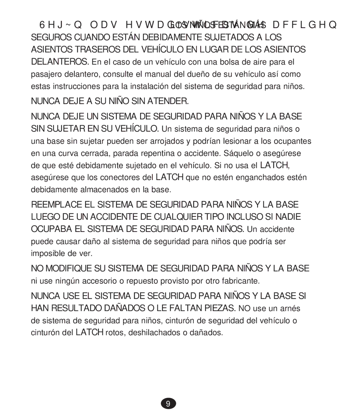 Graco 30 manual ‡ Nunca Deje a SU Niño SIN Atender, ‡ Reemplace EL Sistema DE Seguridad Para Niños Y LA Base 