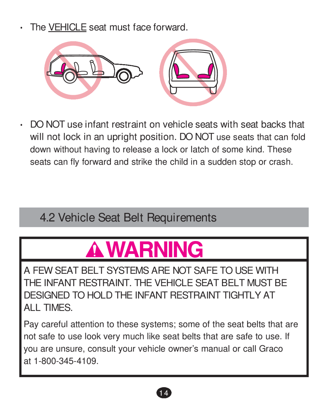 Graco 30 manual Vehicle Seat Belt Requirements, The VEHICLE seat must face forward 