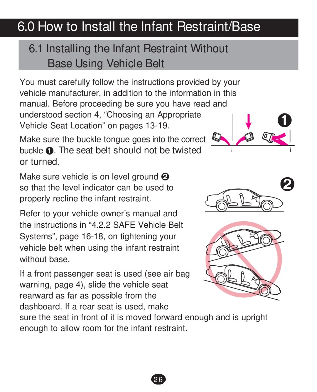 Graco 30 manual How to Install the Infant Restraint/Base, Installing the Infant Restraint Without Base Using Vehicle Belt 
