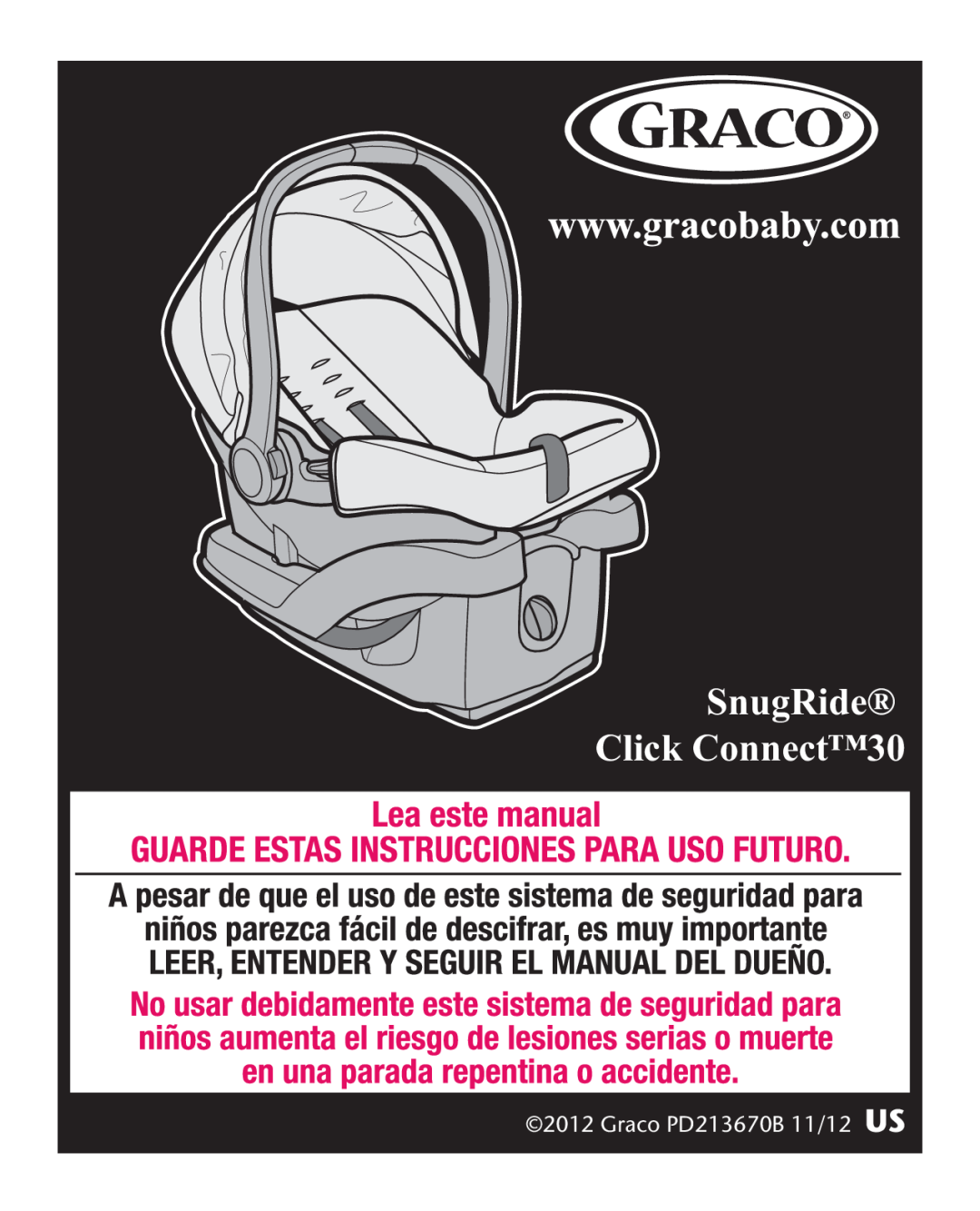 Graco manual SnugRide Click Connect30, Graco PD213670B 11/12 US 