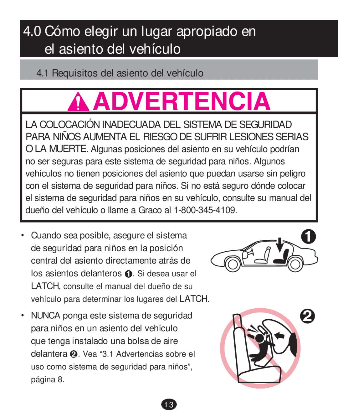 Graco 30 manual 4.0 Cómo elegir un lugar apropiado en el asiento del vehículo, Requisitos del asiento del vehículo 