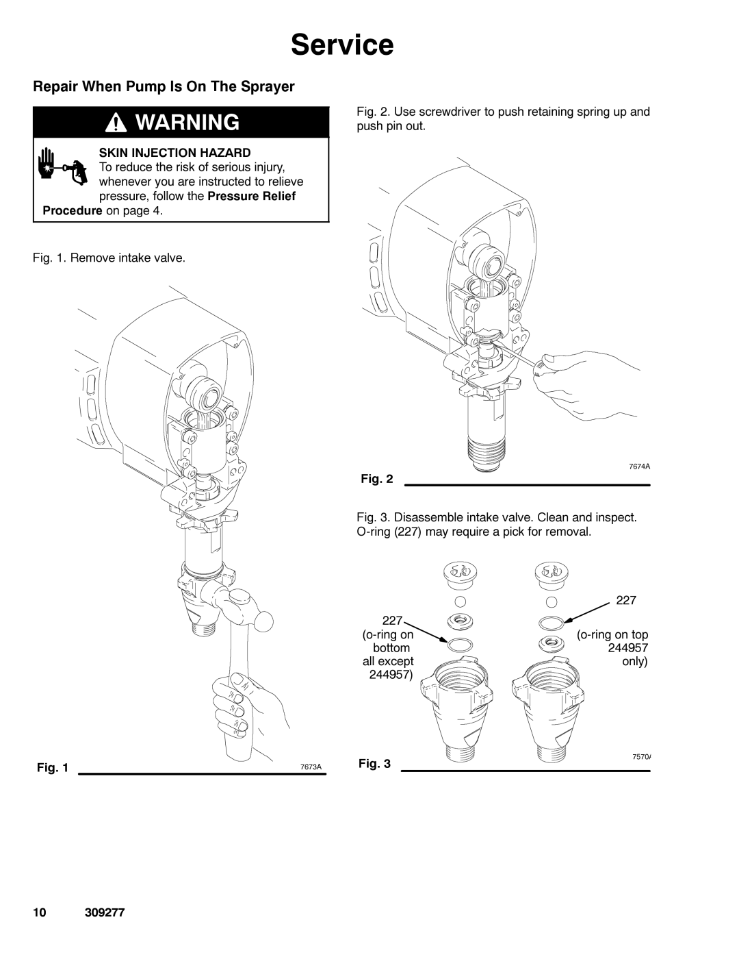 Graco 309277ZAC important safety instructions Repair When Pump Is On The Sprayer, Skin Injection Hazard 