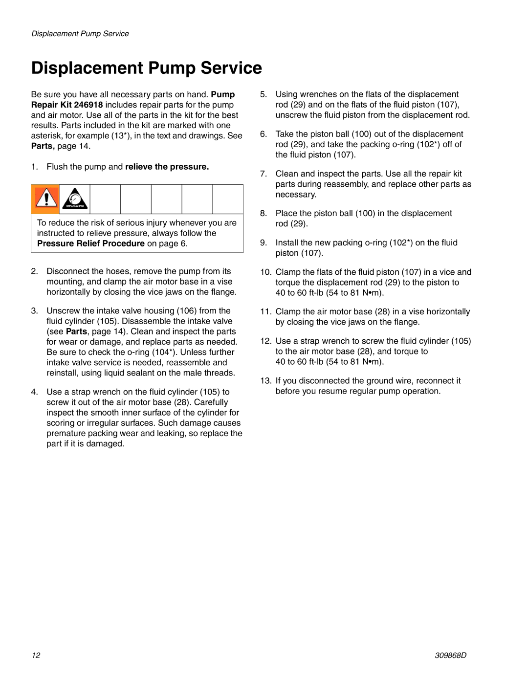 Graco 309868D important safety instructions Displacement Pump Service, Flush the pump and relieve the pressure 